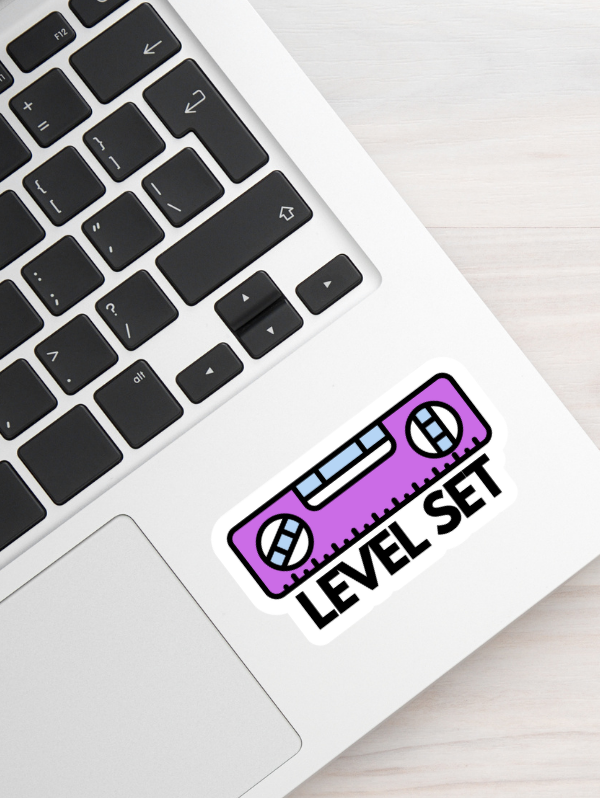 Level Set Sticker – Freshly Pressed
